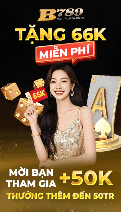 Tặng 66K mỗi bàn chơi tại B789